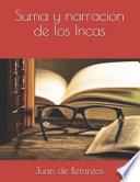 Suma y narracion de los Incas