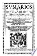 Sumarios de la recopilacion general de las Leyes, ordenancas, provisiones, cedulas, instrucciones y cartas acordadas, que por los reyes de Castilla se han promulgado ... para las Indias occidentales ... des de 1492 ... hasta al presente 1628