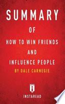 Summary of How to Win Friends and Influence People