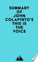 Summary of John Colapinto's This Is the Voice