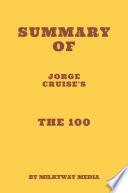 Summary of Jorge Cruise's The 100