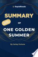 Summary of One Golden Summer
