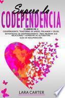 Supera La Codependencia