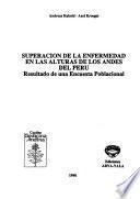 Superación de la enfermedad en las alturas de los Andes del Perú