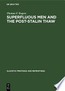 Superfluous men and the post-Stalin thaw