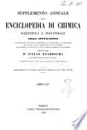 Supplemento annuale alla Enciclopedia di chimica scientifica e industriale colle applicazioni all'agricoltura ed industrie agronomiche ...
