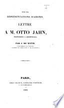 Sur les représentations d'Adonis. Lettre à M. Otto Jahn, etc. (Extrait des Annales de l'Institut Archéologique. Tome XVII., etc.).