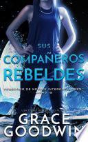 Sus compañeros rebeldes