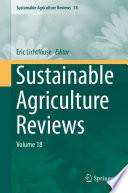 Sustainable Agriculture Reviews