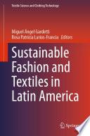 Sustainable Fashion and Textiles in Latin America