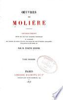 Œuvres de Molière: Premières farces attribuées à Molière. L'étourdi ou Les contretemps. Dépit amoureux. Appendix