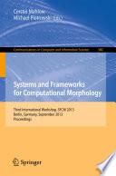 Systems and Frameworks for Computational Morphology