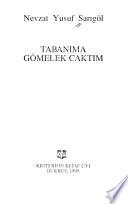 Tabanıma gömelek caktım