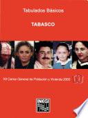 Tabasco. Tabulados básicos. XII Censo General de Población y Vivienda 2000