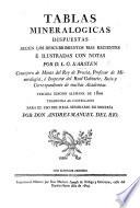 Tablas mineralogicas dispuestas segun los descubrimientos mas recientes ... Tercera edicion Alemana de 1800 traducida al castellano ... por Don A. M. del Rio