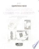 Tabulados basicos ejidales por municipio : Programa de Certificación de Derechos Ejidales y Titulación de Solares Urbanos, PROCEDE, 1992-1997: Quintana Roo