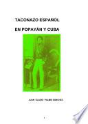 Taconazo español en Popayán y Cuba