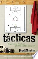 Tacticas: Asegurarse la Victoria en la Batalla Que Libra Todo Joven