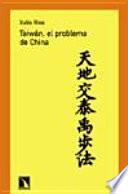 Taiwán, el problema de China