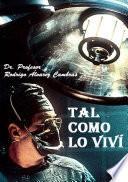 Tal como lo viví