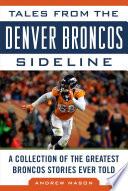 Tales from the Denver Broncos Sideline