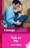 Talk To Me (Mills & Boon Vintage Superromance)