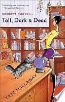 Tall, Dark & Dead