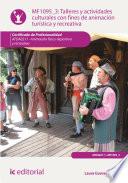 Talleres y actividades culturales con fines de animación turística y recreativa. AFDA0211