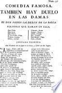 Tambien ay Duelo en las Damas. Comedia famosa