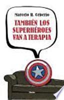 También los superhéroes van a terapia