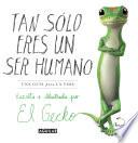 Tan solo eres un ser humano
