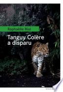 Tanguy Colère a disparu