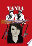 Tania, la guerrillera que acompañó al che Guevara