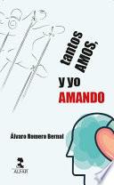 Tantos amos, y yo amando