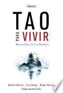 Tao para vivir. Medicina China, Tao Yin y Meditación