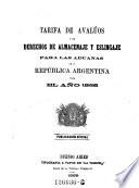 Tarifa de avaluos y de derechos de almacenaje y eslingaje para las aduanas de la republica Argentina para el ano ....