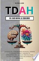 TDAH Del Caos Mental al Equilibrio