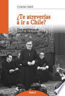 ¿Te atreverías a ir a Chile?