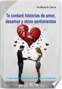 Te contaré historias de amor, desamor y otros sentimientos