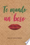 Te Mando Un Beso