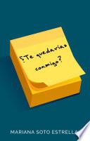 ¿Te quedarías conmigo?