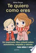 Te Quiero Como Eres