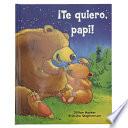 ¡Te Quiero, Papi!