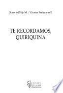 Te recordamos, Quiriquina