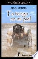 Te tengo en mi piel (Segundas oportunidades 2)