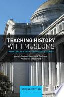 Teaching History with Museums