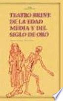 Teatro breve de la Edad Media y del Siglo de Oro