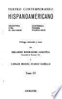 Teatro contemporáneo hispanoamericano: Argetina, Cuba, El Salvador, Guatemala, Panamá, Puerto Rico