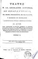 Teatro de la legislacion universal de España é Indias