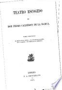 Teatro Escogido De Don Pedro Calderon De La Barca